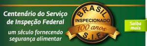 SIF assegura a qualidade dos produtos de origem animal no Brasil.